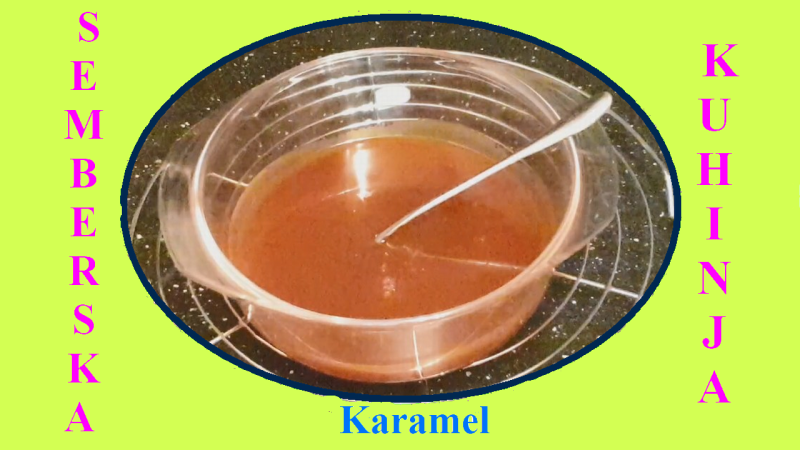Kako napraviti karamel-detaljan recept